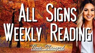All Signs Weekly Reading November 4th-10th ❤️ Time Stamped 🍁