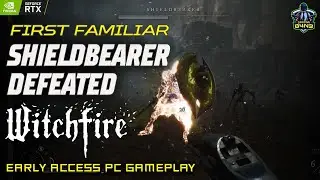 How to defeat the Shieldbearer First Witch Familiar in Witchfire and unlock Irongate Castle