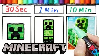Drawing Creeper in 30Sec.1Min.10Min (Minecraft)