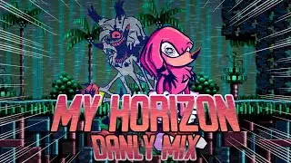 My Horizon (Danly Mix) - FNF Vs Sonic.exe 3.0 / Illegal Instruction UST +FLP