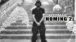 KEEPMAN  - HOMING`2 (OFFICIAL 4K VIDEO)