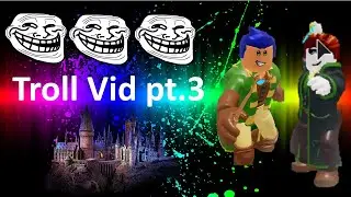 Troll Video pt.3 | Ro-Wizards