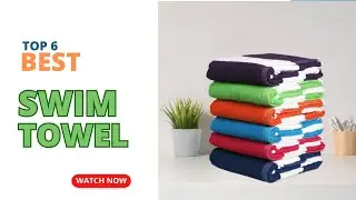 6 Best Swim Towels [Review in 2025]
