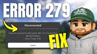 Roblox Error 279 Fix | Disconnected From Server - PC & Mac
