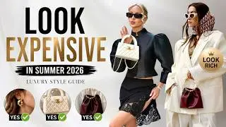 How to Look Expensive in SUMMER 2026 — 15 Elegant Outfits Without Spending Much!