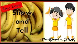 Show and tell on Banana fruit|  Easy 10 lines ESSAY /speech on Banana fruit by The Rewa's Gallery