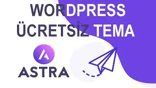 Wordpress Astra & Elementor ile ücretsiz site nasıl yapılır