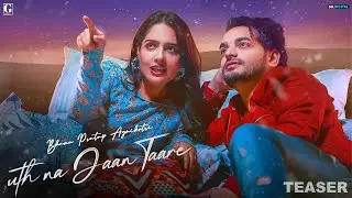 Uth Na Jaan Taare (Teaser) Bhanu Pratap Agnihotri | Punjabi Song 2023 | Geet MP3