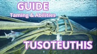 The GUIDE of the Tusoteuthis in ARK : Survival Ascended !