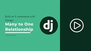 Django Many to One Relationship