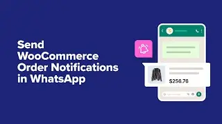WhatsApp Notifications Plugin for WooCommerce | Official Meta API Integration