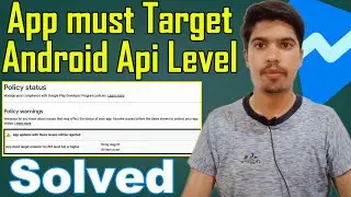 Play Console - App must target Android 14 (API level 34) or higher - Solved