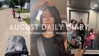 AUGUST DAILY DIARY | back to school shopping +  GRWM + suburban hot mom walk