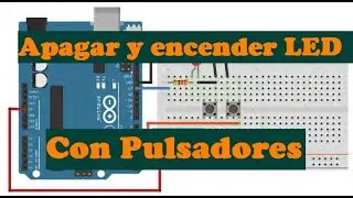 💡Como encender y apagar LED🚥 con 2 pulsadores (Interruptores de empuje) Con Arduino Uno