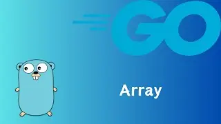 Go | Array | tutorial 07