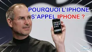 POURQUOI L'IPHONE S'APPEL IPHONE ? #1