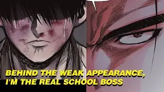 BEHIND THE WEAK APPEARANCE, I'M THE REAL SCHOOL BOSS | REVIEW MANHWA