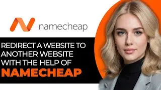 How to Easily Redirect a Website to Another Website With Namecheap in 2025 (UPDATED WAY!)