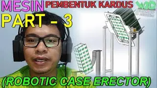 PART 3 - Carton Magazine - Cara Desain Mesin Pembentuk Kardus (Case Erector) Pakai SOLIDWORKS