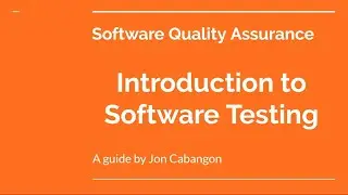 Introduction to Software Testing | Software Quality Assurance | Your Guyd