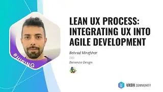 Lean UX Process: Integrating UX into Agile Development