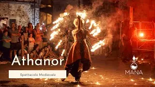 Athanor 🔥 Spettacolo di Fuoco medioevale ⚗️ Mana Spettacoli
