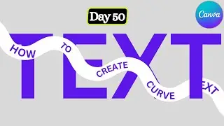 How To Create Curve Text In Canva | Canva Tutorial |