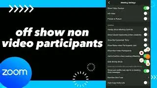 How To turn off Show Non Video participants On Zoom App