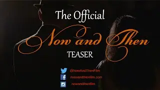 (NAT) Now and Then Official Teaser