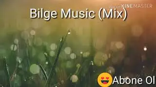 Anonif Muzik (Mix) Yutube Bilgies