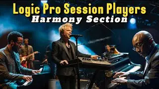 Explore Logic Pro Session Players Harmony Section in Depth