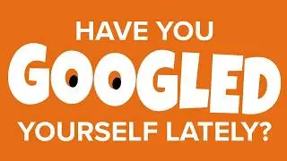 Have you Googled yourself lately?