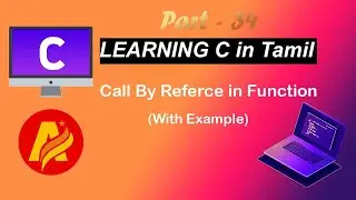 C Language Tutorial in Tamil | Call By Reference in Function With Example
