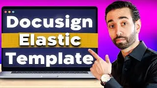 How To Use Docusign Elastic Templates In 2024