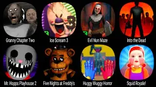 Granny Chapter Two, Ice Scream 3, Evil Nun Maze, Into the Dead, Five Nights at Freddys, Squid Royale