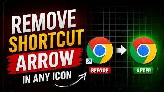 How to Remove Shortcut Arrow from Icons in Windows 10/11 (Easy & Permanent Fix)