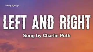 Charlie Puth - Left And Right (ft. Jungkook of BTS) | Lyrics Video