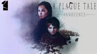 НЕВИННОСТЬ ПРОТИВ РАЗЛОЖЕНИЯ ► A Plague Tale: Innocence #1