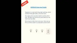Google Interview Puzzle | Bulbs and Switches | 