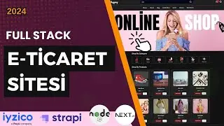 E-Ticaret Sitesi | Full Stack | Iyzico Sanalpos Entegrasyon | Strapi, NextJS, NodeJs, TailwindCSS,
