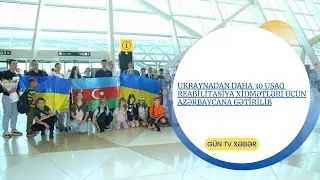 Ukraynadan daha 30 uşaq reabilitasiya xidmətləri üçün Azərbaycana gətirilib