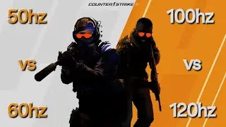 50Hz vs 60Hz vs 100Hz vs 120Hz - CS:GO