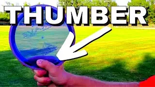 How to Throw a Thumber in Disc Golf