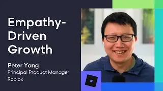 Empathy-Driven Growth with Peter Yang, Principal PM at Roblox | Next Gen Builders, Ep. 04