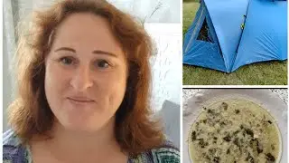 Наш день # 672 Суп со щавлем. Учимся ставить палатку. Отвечаю на комментарии.