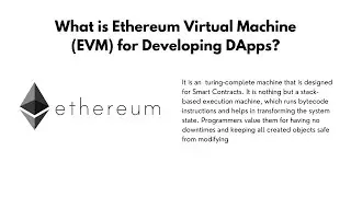 Why Choose Ethereum Virtual Machine (EVM) for Developing DApps?