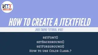 JTextField Font, Color | Java Swing Tutorial 