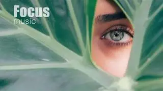 Focus Music for concentration studying & working