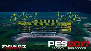 PES 2017 STADIUM PACK 2025 (Low end PC)