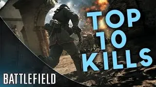TOP 10 BATTLEFIELD #Ep.2